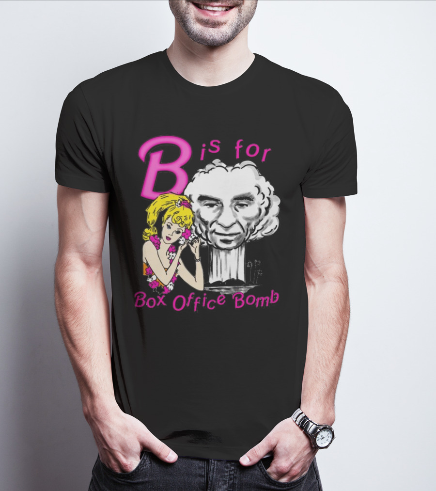 B Is For Box Office Bomb T-Shirt