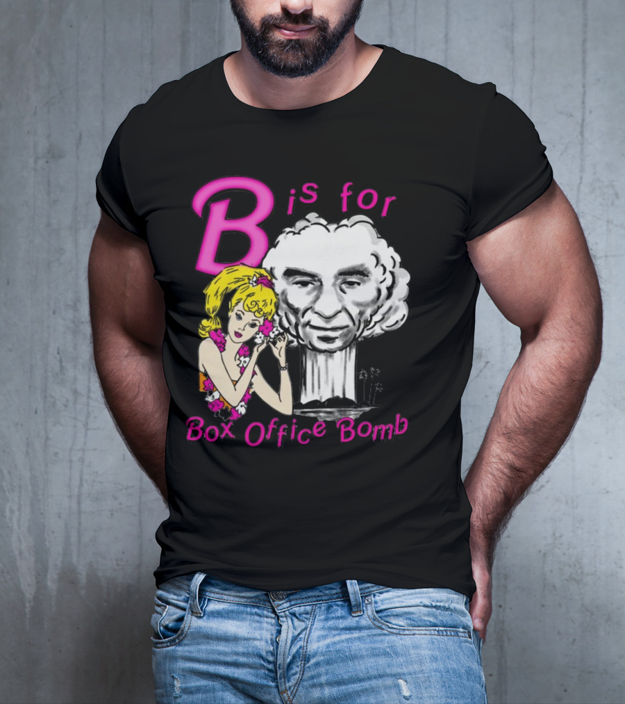 B Is For Box Office Bomb T-Shirt