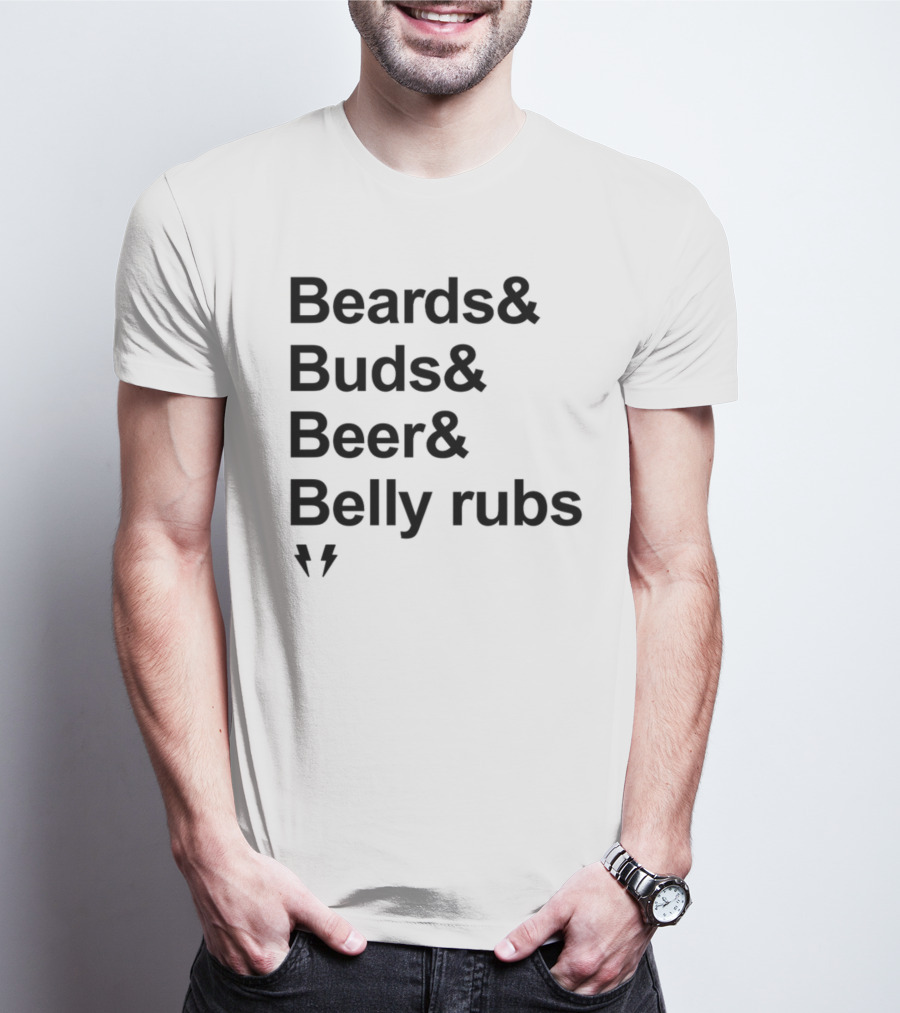 Beards Buds Beer Belly Rubs Thunderbolts T-Shirt