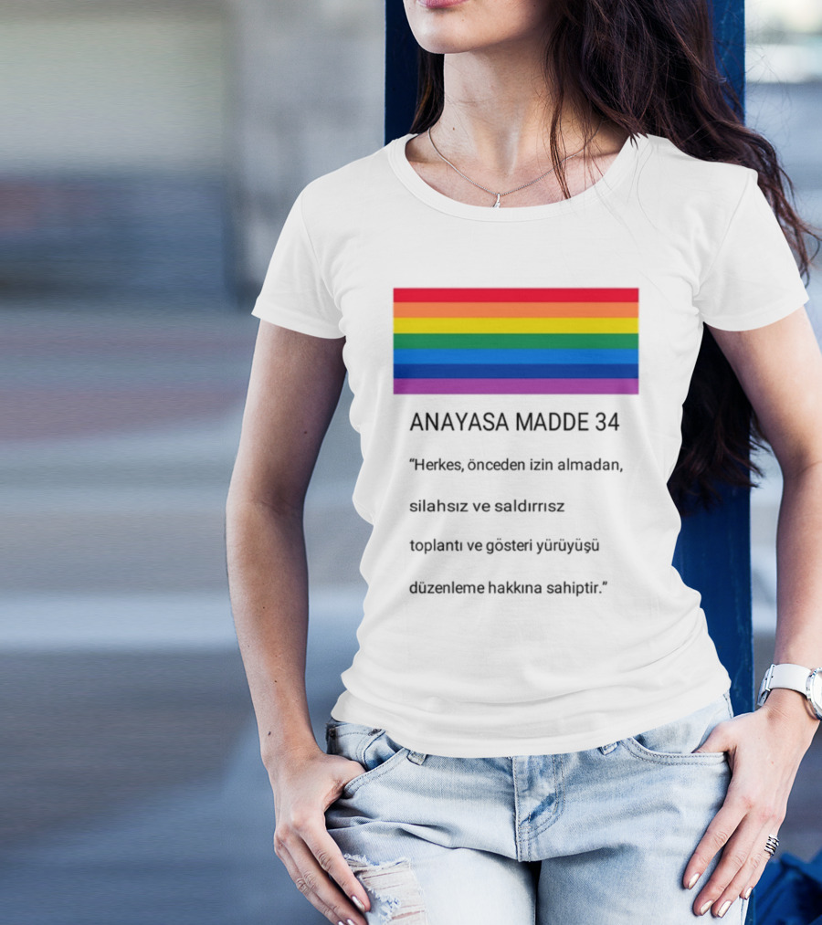 Anayasa Madde 34 Herkes İzin Almadan Silahsız Gösteri Yapma Hakkı T-Shirt