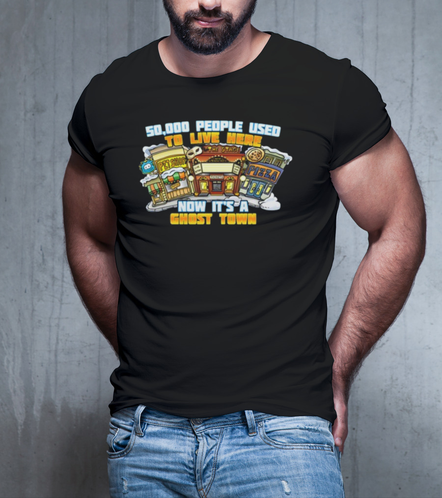 50,000 People Used To Live Here Now It's A Ghost Town Pet Shop Pizza T-Shirt