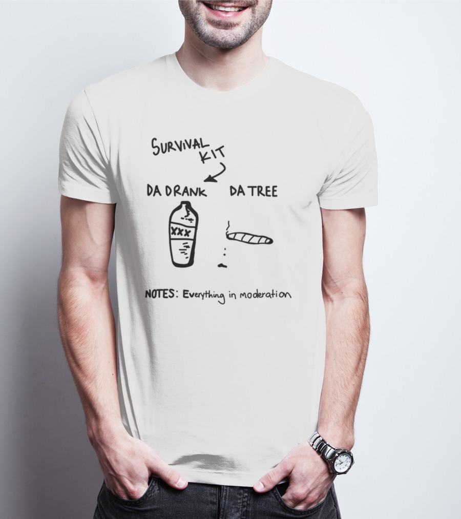 Survival Kit Da Drank Da Tree Notes Everything In Moderation T-Shirt