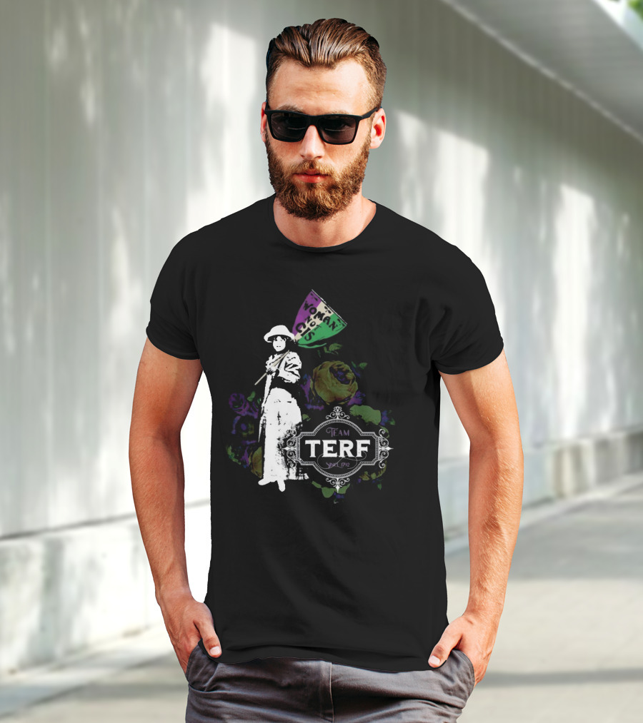 Woman Not Cis Team Terf Since 1792 Sign And Feminist T-Shirt