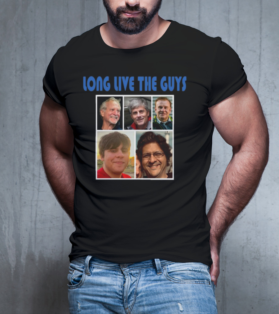 Long Live The Guys Victim Of Oceangate T-Shirt