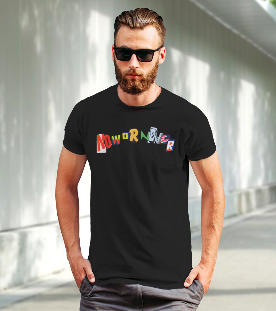 Ransom Now Or Never Vibrant Text Collage T-Shirt