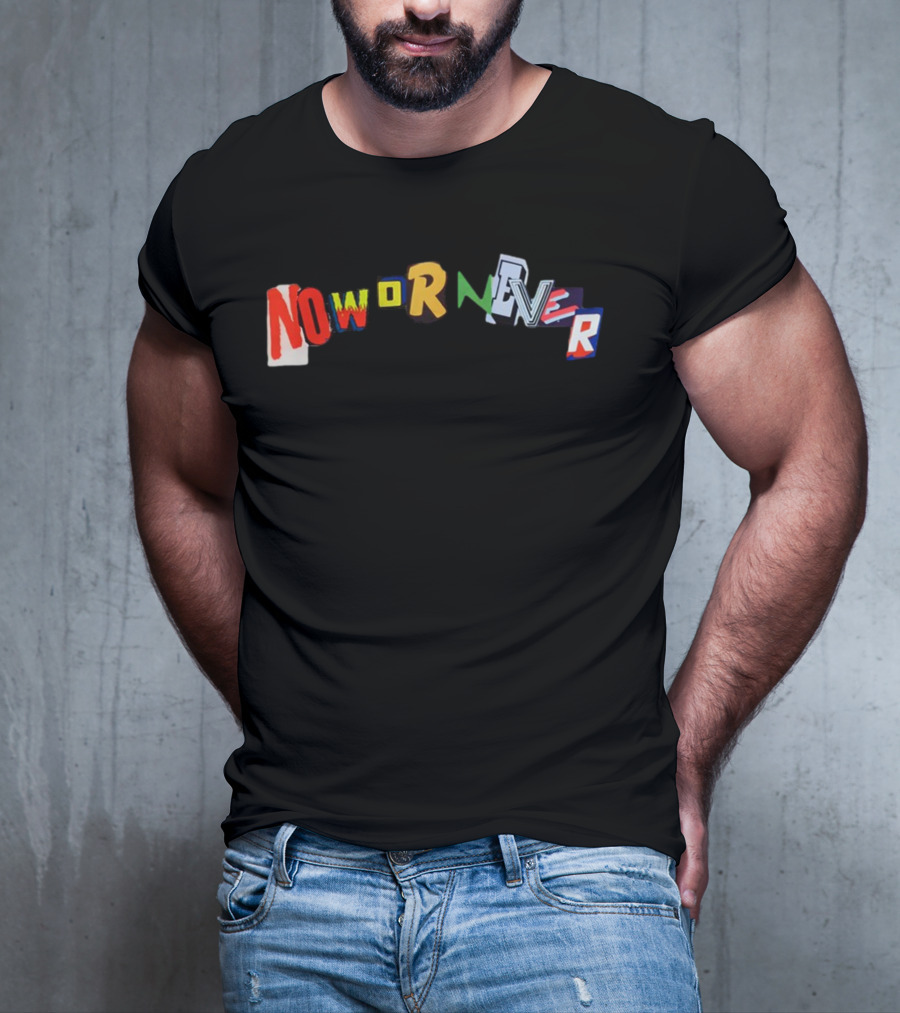 Ransom Now Or Never Vibrant Text Collage T-Shirt