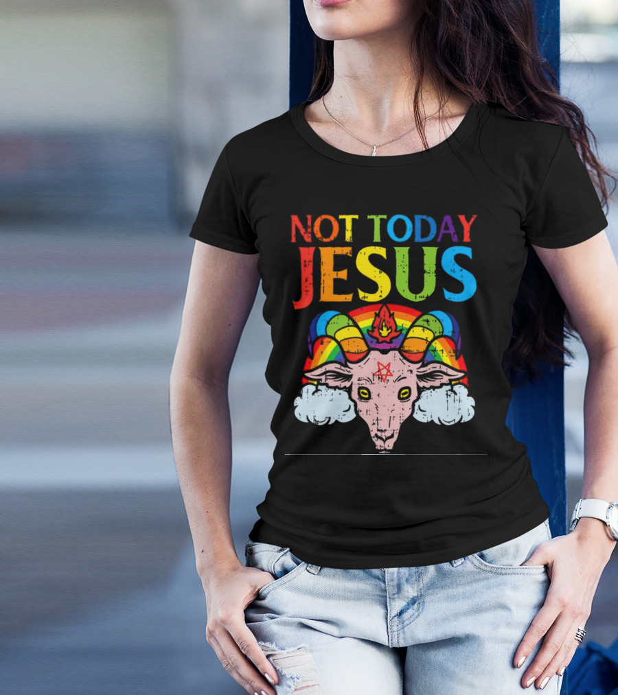 Not Today Jesus Satanic Goat Rainbow Satanism T-Shirt