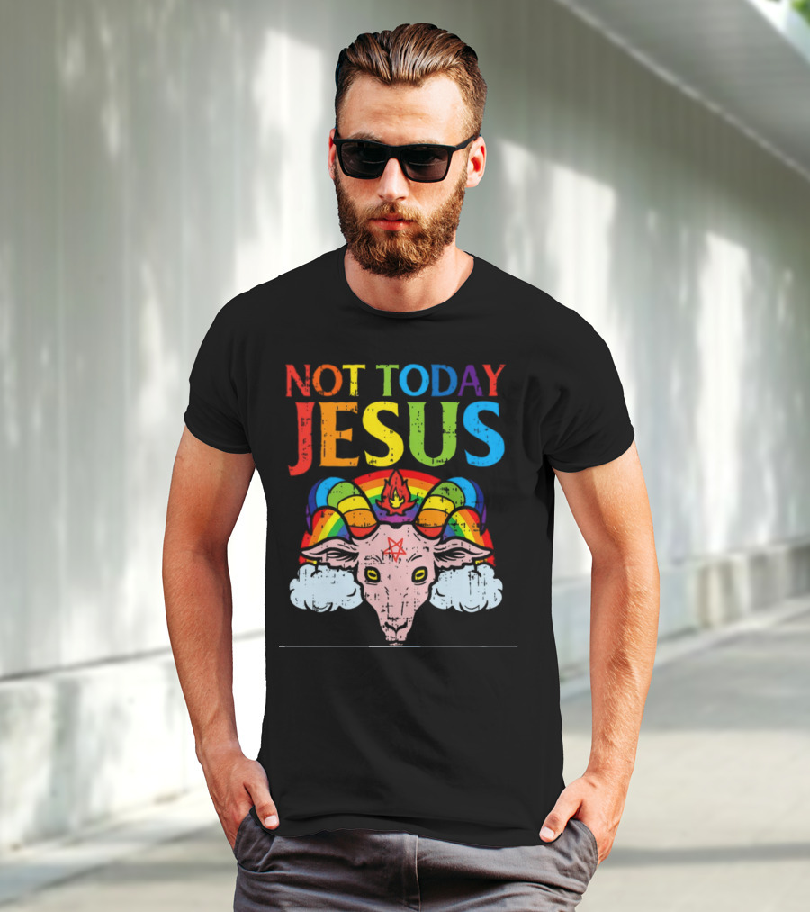 Not Today Jesus Satanic Goat Rainbow Satanism T-Shirt