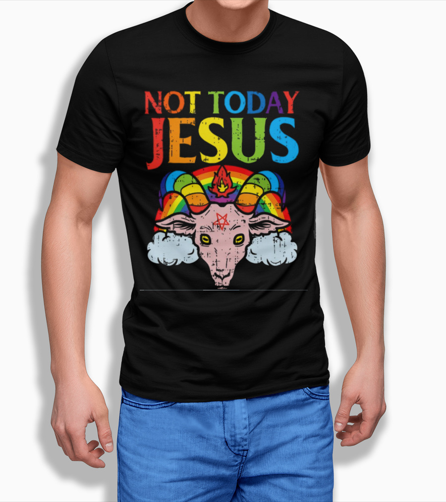Not Today Jesus Satanic Goat Rainbow Satanism T-Shirt
