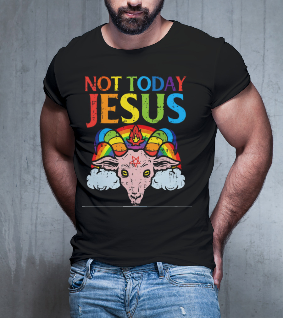 Not Today Jesus Satanic Goat Rainbow Satanism T-Shirt