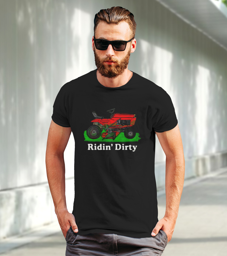 Middleclassfancy Ridin' Dirty Lawn Mower Fun T-Shirt
