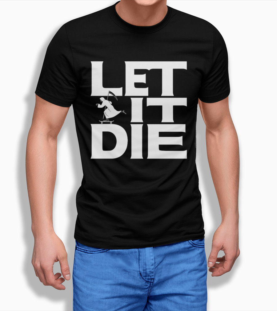 LET IT DIE Grim Reaper Skateboarding T-Shirt