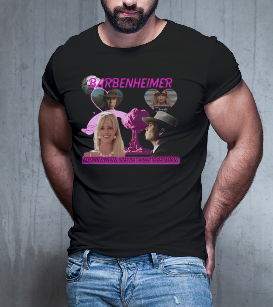 Barbenheimer Imagination Life Is Your Creation Barbie Oppenheimer Disco Heart Explosion T-Shirt