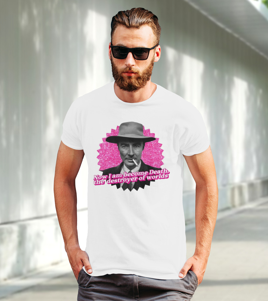 Gotfunny Now I Am Become Death The Destroyer Of Worlds Pink Background T-Shirt