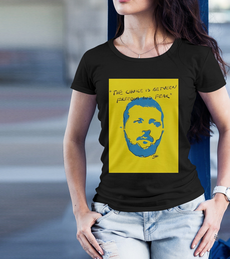 The Choice Is Between Freedom And Fear Blue Portrait Yellow Background T-Shirt