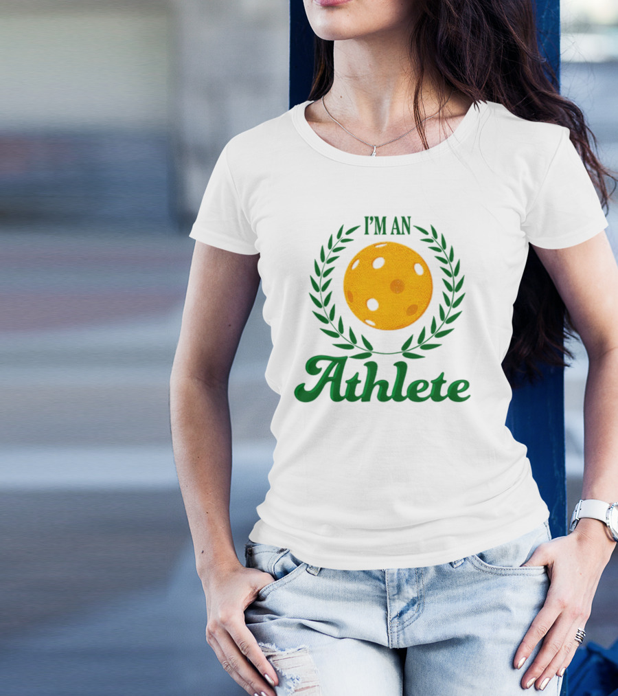 I'm An Athlete Pickleball Laurel T-Shirt