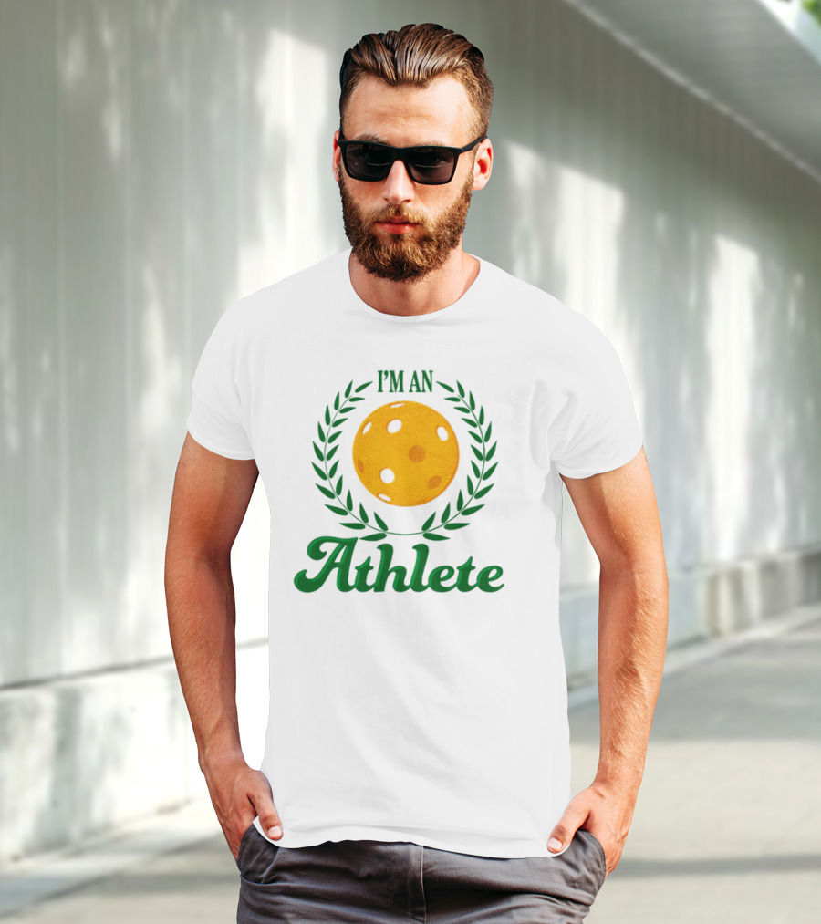 I'm An Athlete Pickleball Laurel T-Shirt