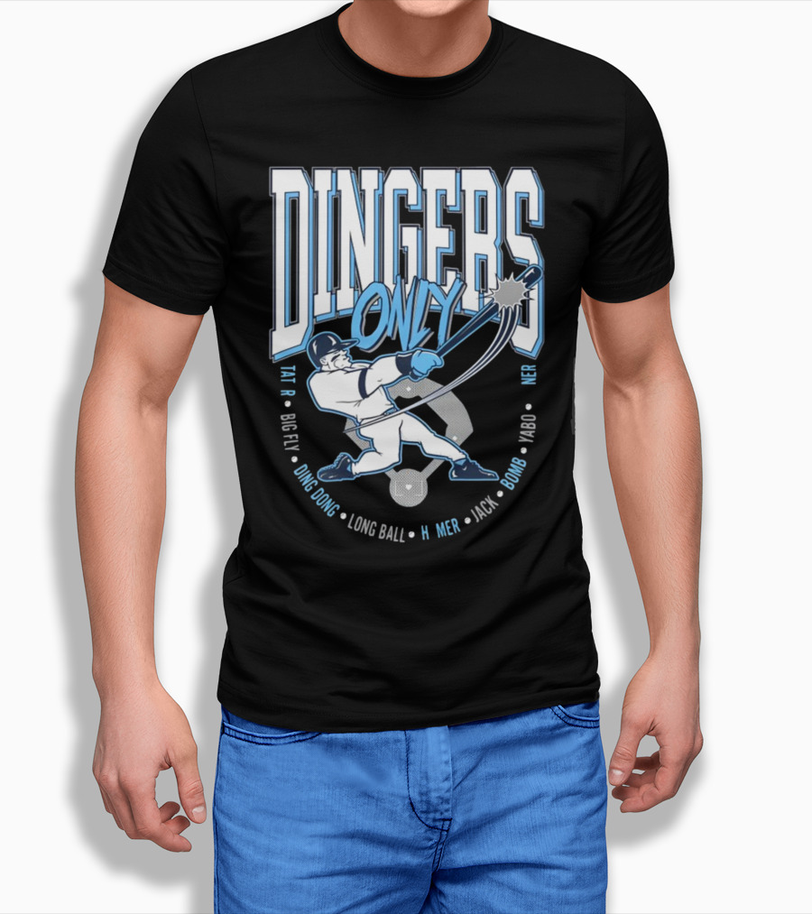 Dingers Only Big Fly Ding Dong Long Ball Homer Jack Bomb Yabo T-Shirt