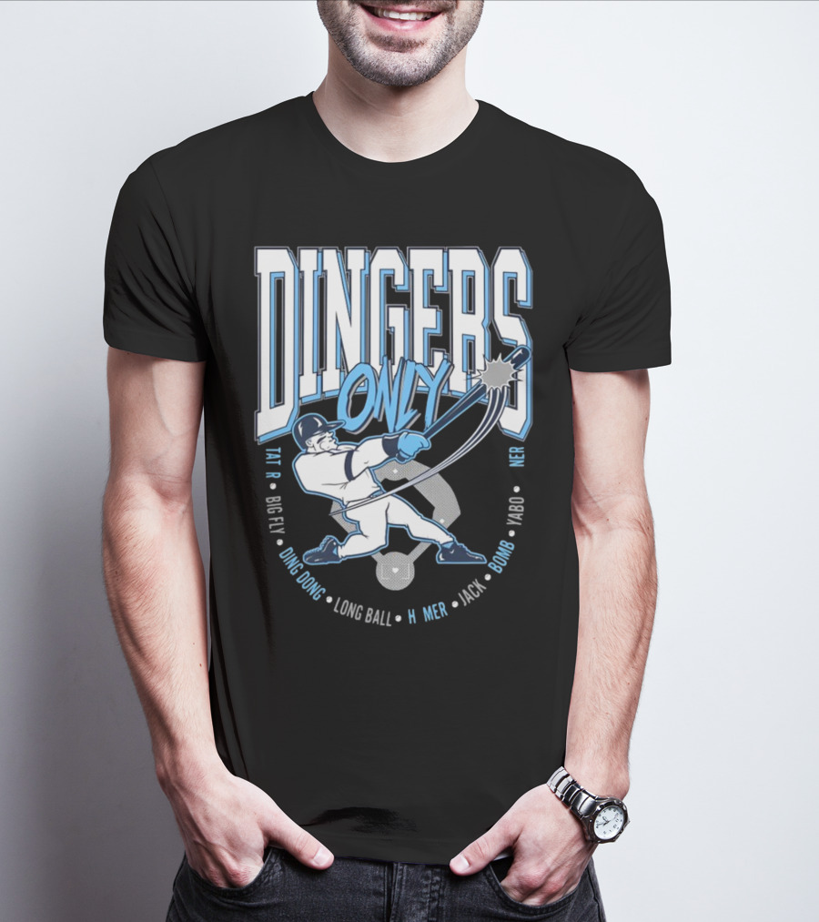 Dingers Only Big Fly Ding Dong Long Ball Homer Jack Bomb Yabo T-Shirt