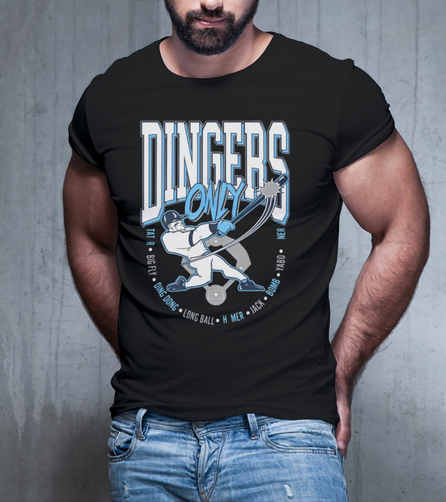 Dingers Only Big Fly Ding Dong Long Ball Homer Jack Bomb Yabo T-Shirt