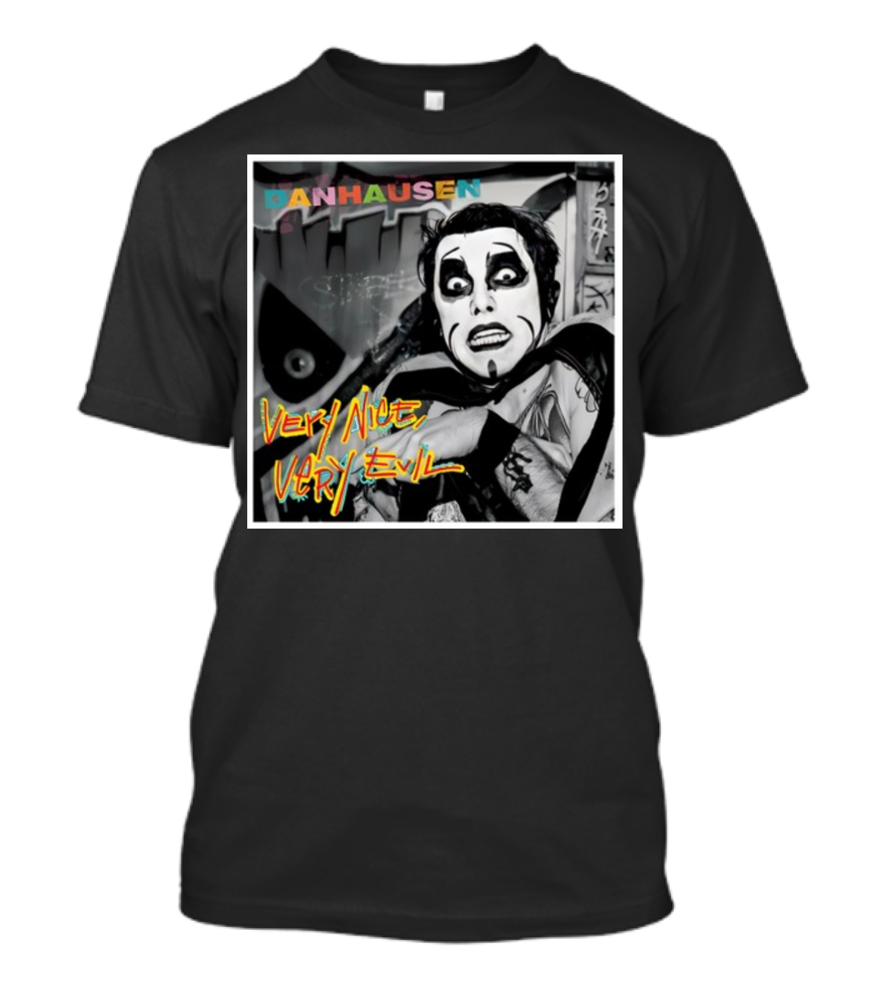 Danhausen Very Nice Very Evil Retro Comic Style Black And White Graffiti Background T-Shirt