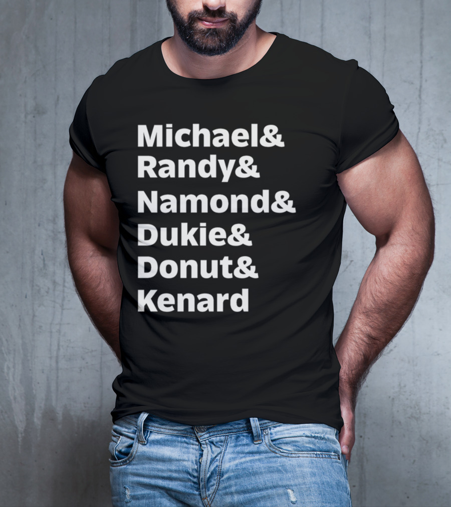 Julito Mccullum Aka Lito Michael And Randy And Namond And Dukie And Donut And Kenard T-Shirt