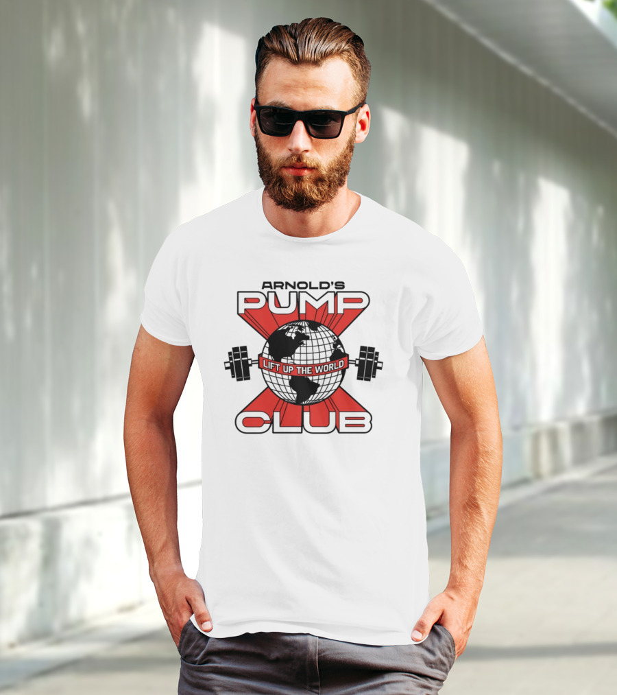 Arnold's Pump Club Lift Up The World Globe With Dumbbells Iconic Fitness Motivation T-Shirt