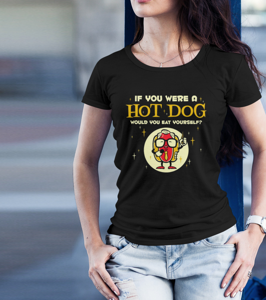 If You Were A Hotdog Would You Eat Yourself Funny Cartoon Hot Dog Character With Microphone And Drink T-Shirt
