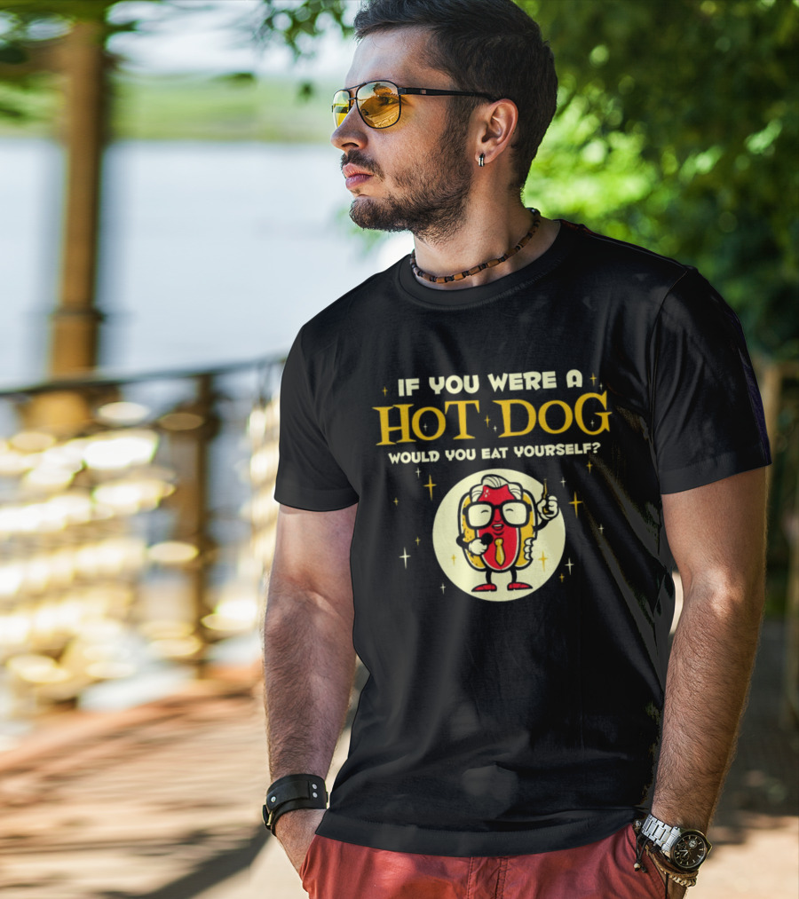 If You Were A Hotdog Would You Eat Yourself Funny Cartoon Hot Dog Character With Microphone And Drink T-Shirt