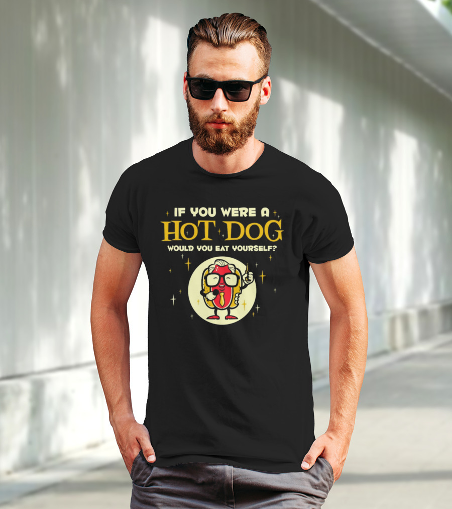 If You Were A Hotdog Would You Eat Yourself Funny Cartoon Hot Dog Character With Microphone And Drink T-Shirt
