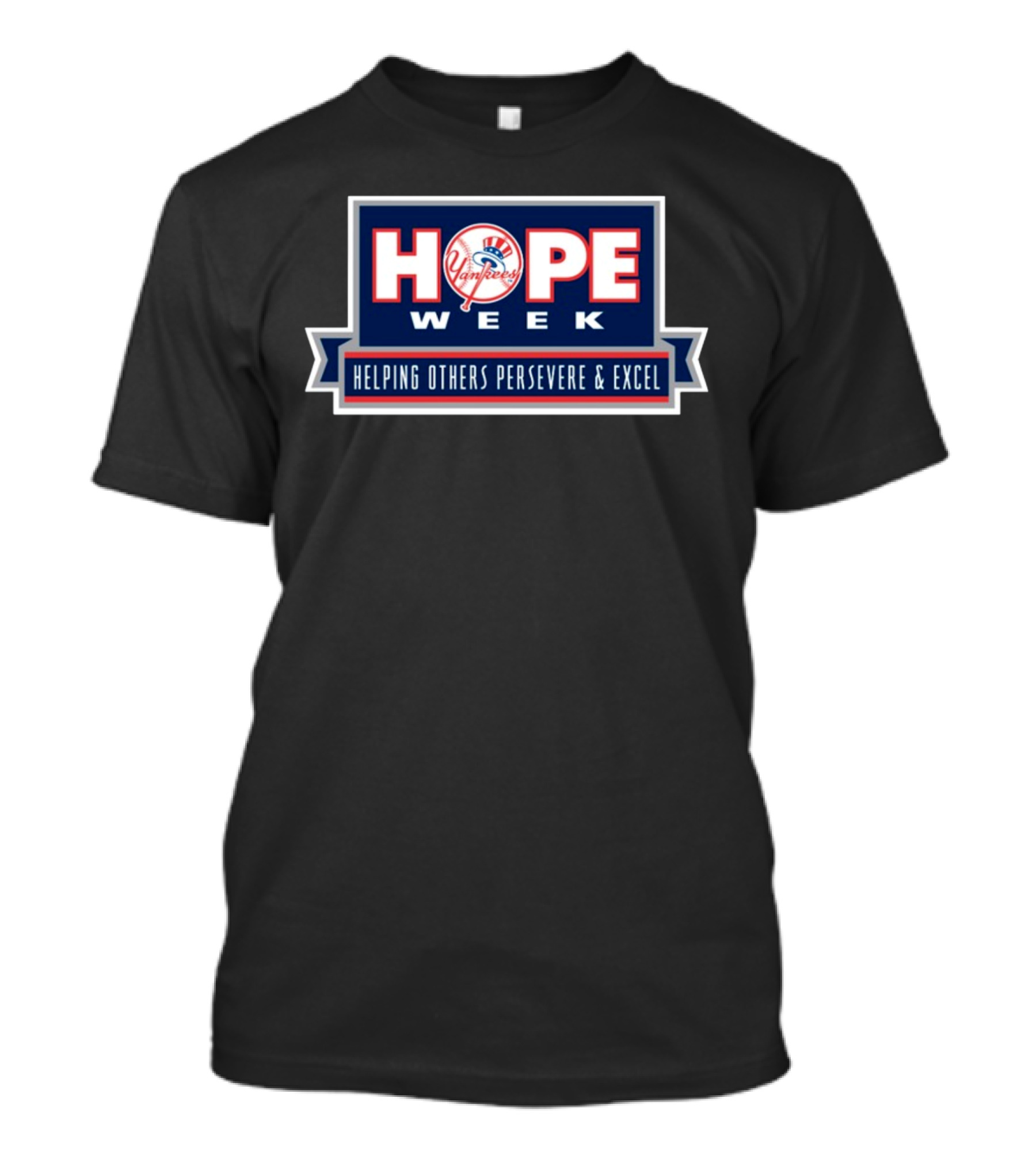 Yankees Hope Week Helping Others Persevere And Excel T-Shirt