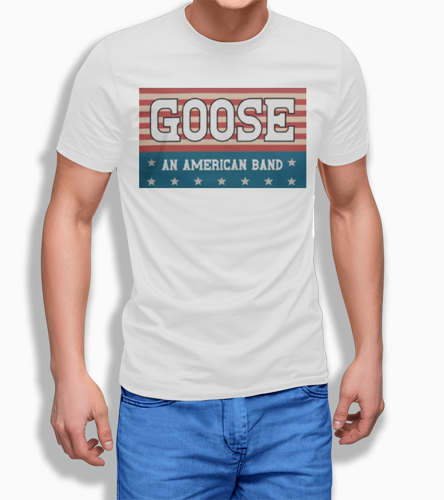 GOOSE An American Band T-Shirt