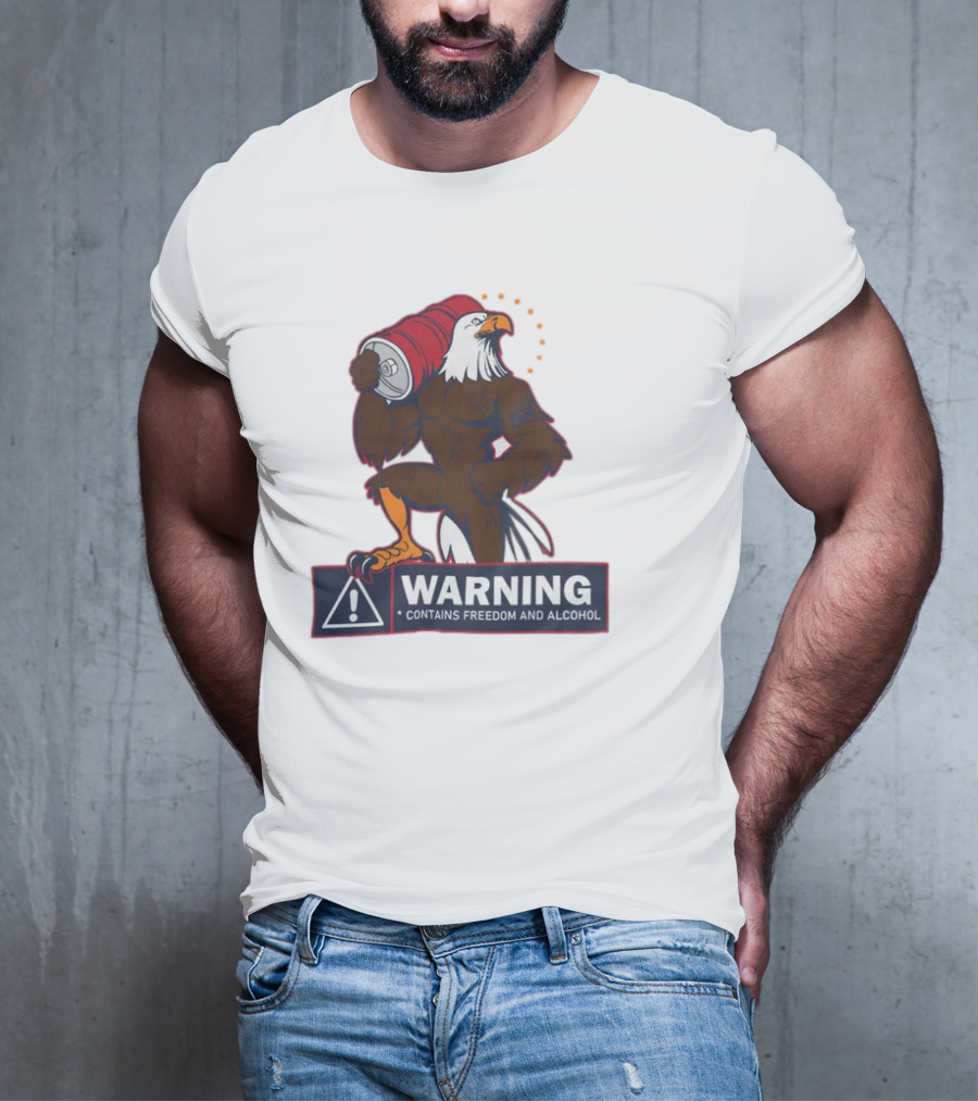 Warning Eagle With Barrel Contains Freedom And Alcohol T-Shirt
