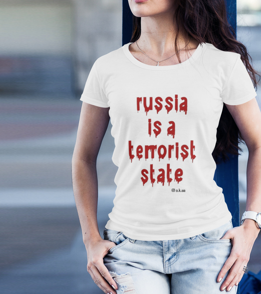 Frank Wilde Russia Is A Terrorist State O.K.UA T-Shirt