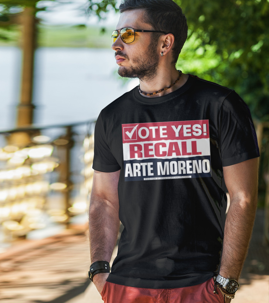 Vote Yes Recall Arte Moreno Paid For By Pissed Off Halos Fans T-Shirt