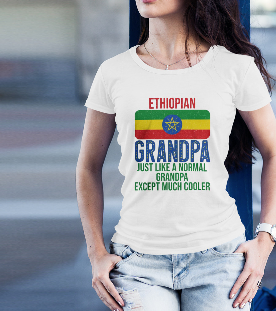 Ethiopian Grandpa Just Like A Normal Grandpa Except Much Cooler Ethiopia Flag T-Shirt