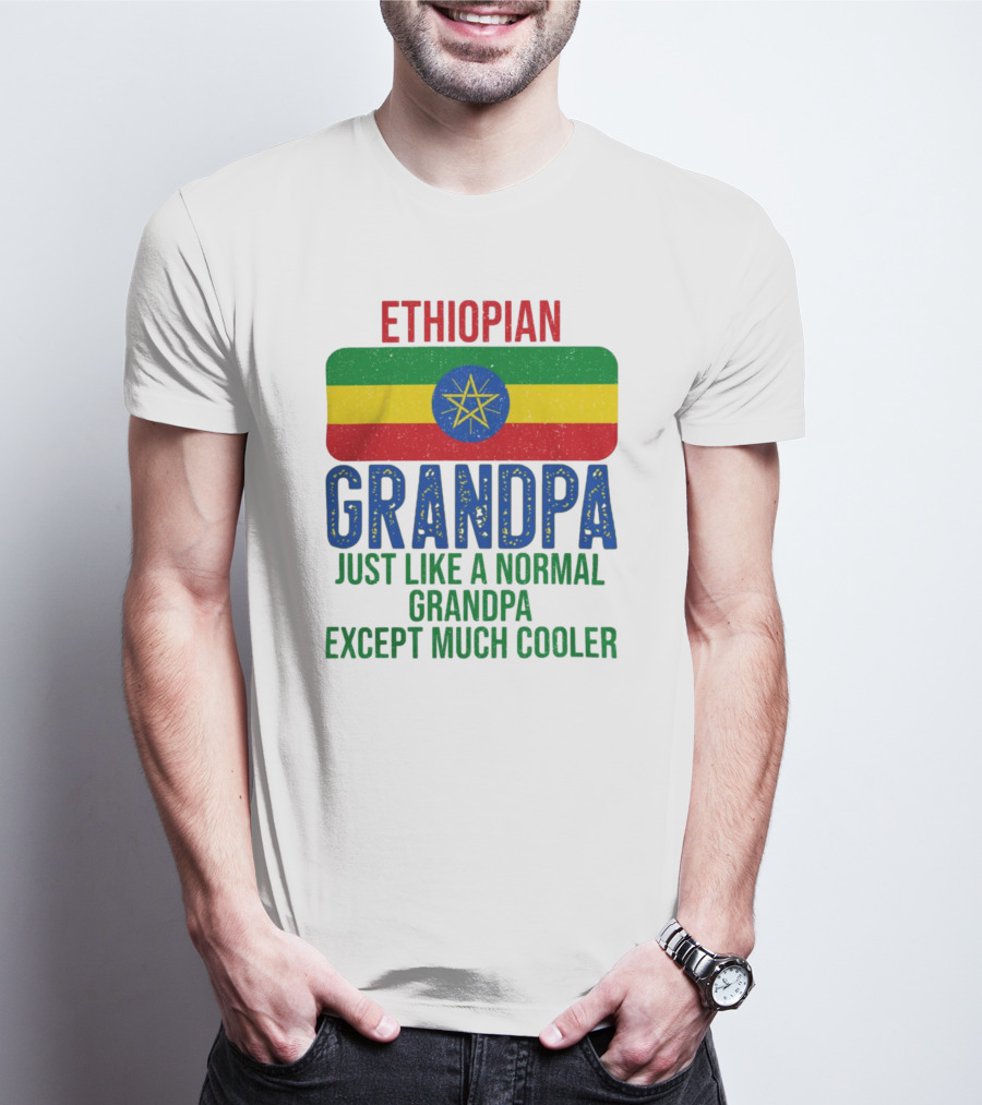 Ethiopian Grandpa Just Like A Normal Grandpa Except Much Cooler Ethiopia Flag T-Shirt