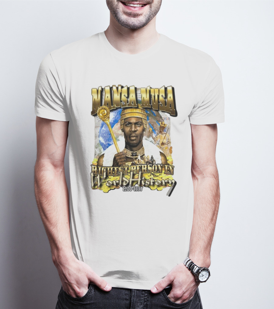 Mansa Musa Richest Person In World History 1280-1337 T-Shirt