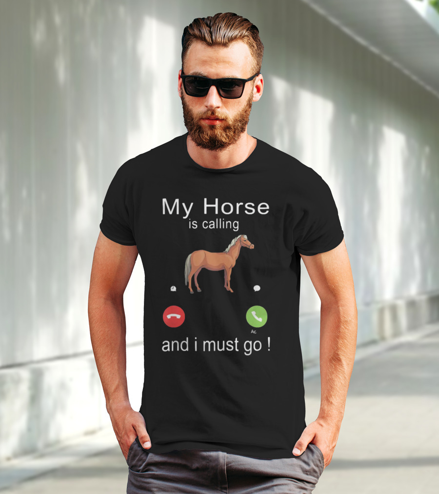 My Horse Is Calling And I Must Go Funny Horse Riding Humor With Call Icons T-Shirt