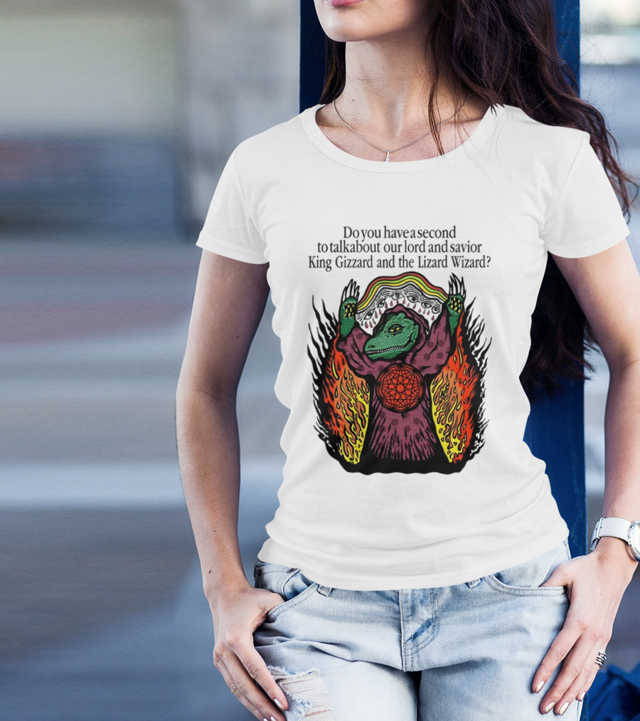 Facestabberxoxo Do You Have A Second To Talk About Our Lord And Savior King Gizzard And The Lizard Wizard Flamboyant Reptile Worship Scene T-Shirt