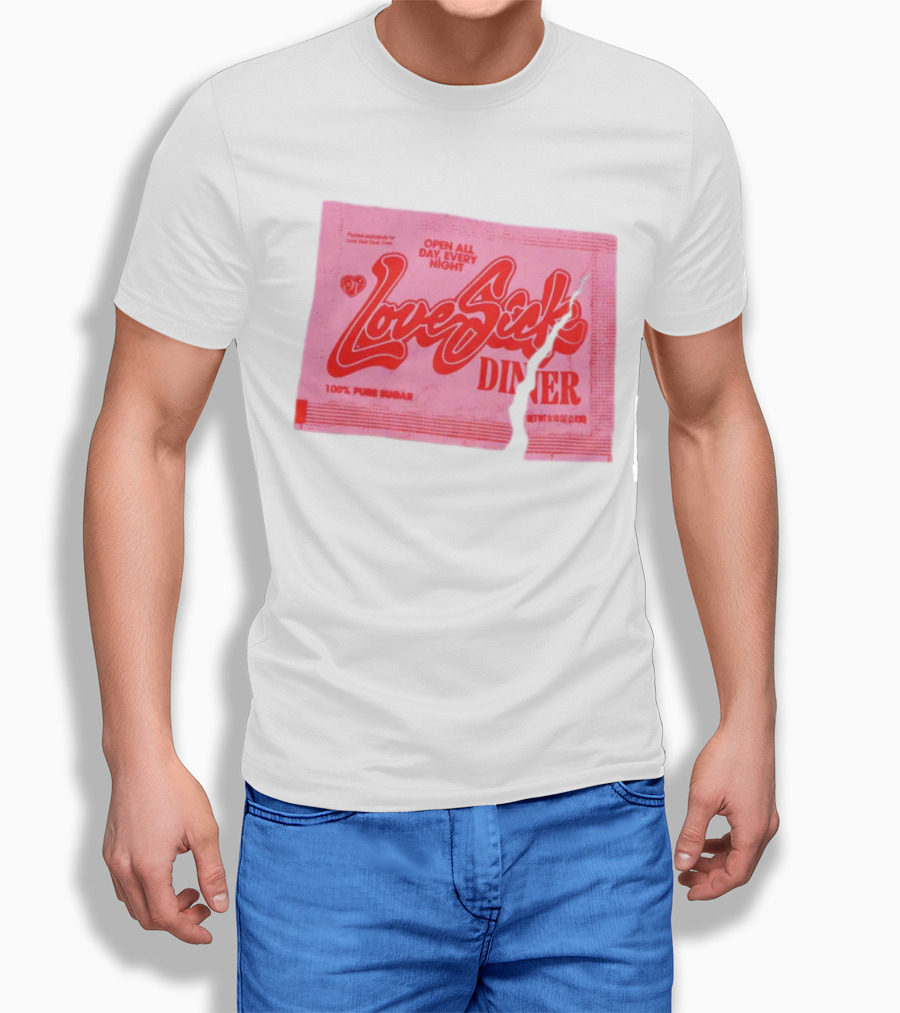 Love Sick Diner Open All Day Every Night 100% Pure Sugar T-Shirt
