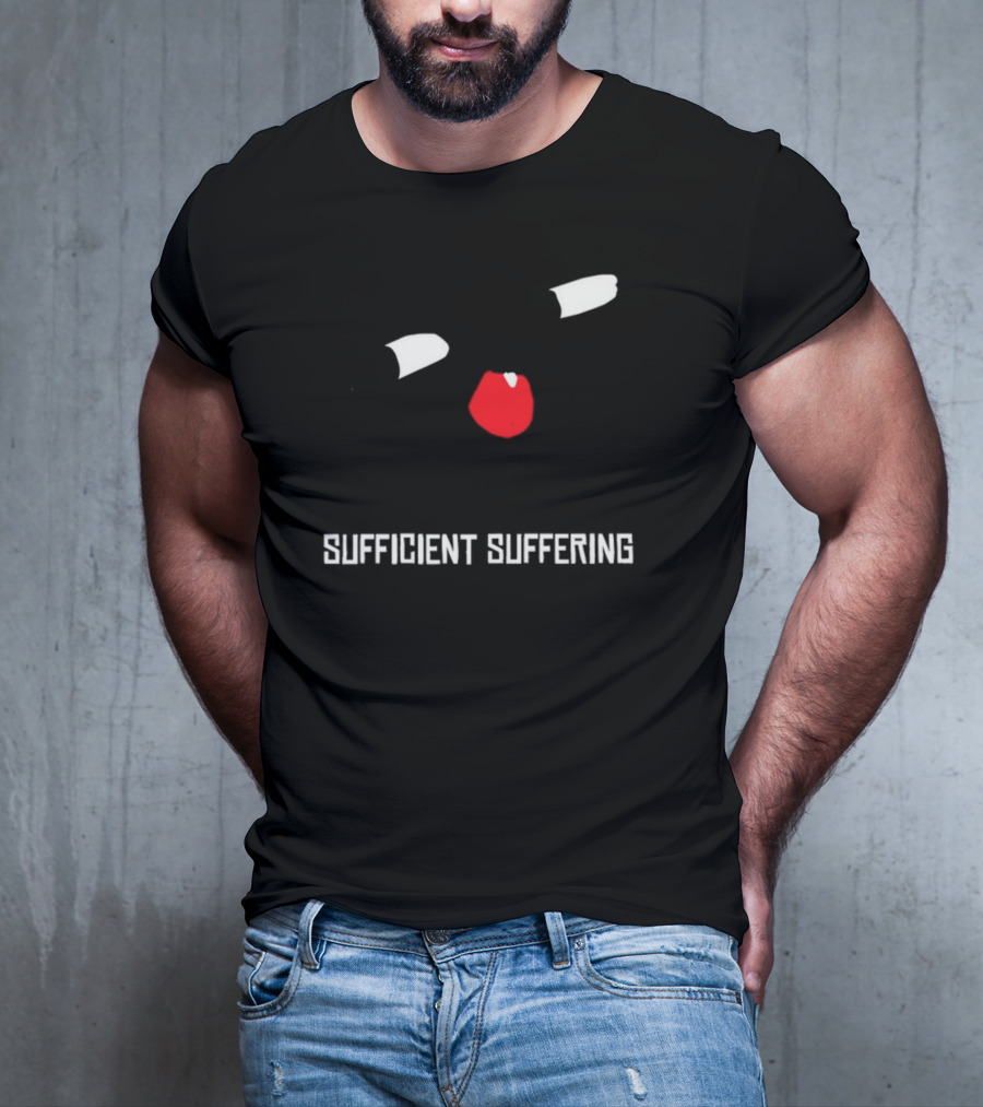 Sufficient Suffering Face Expression T-Shirt