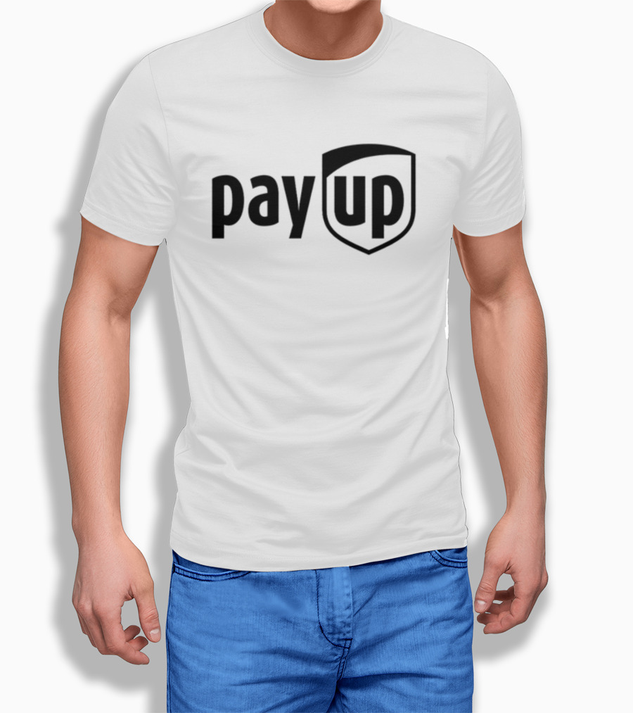 Pay Up UPS T-Shirt