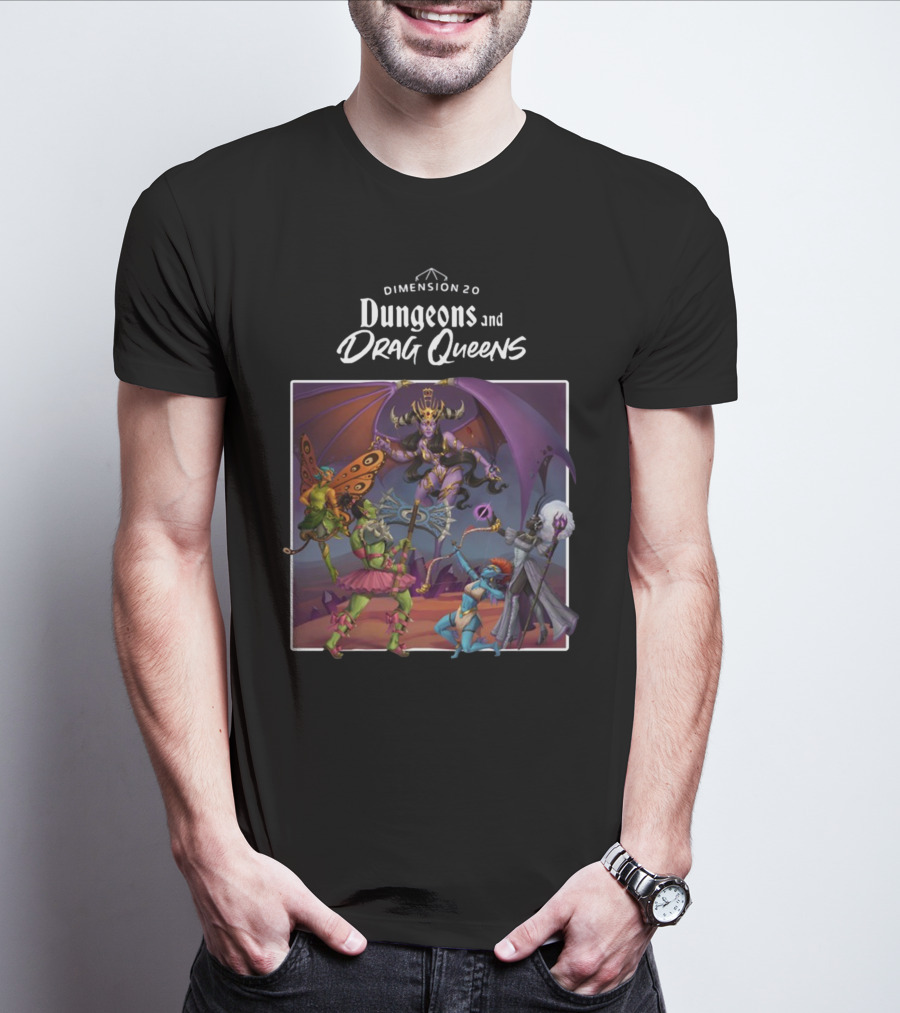 Dimension 20 Dungeons And Drag Queens Fantasy Adventure Characters T-Shirt