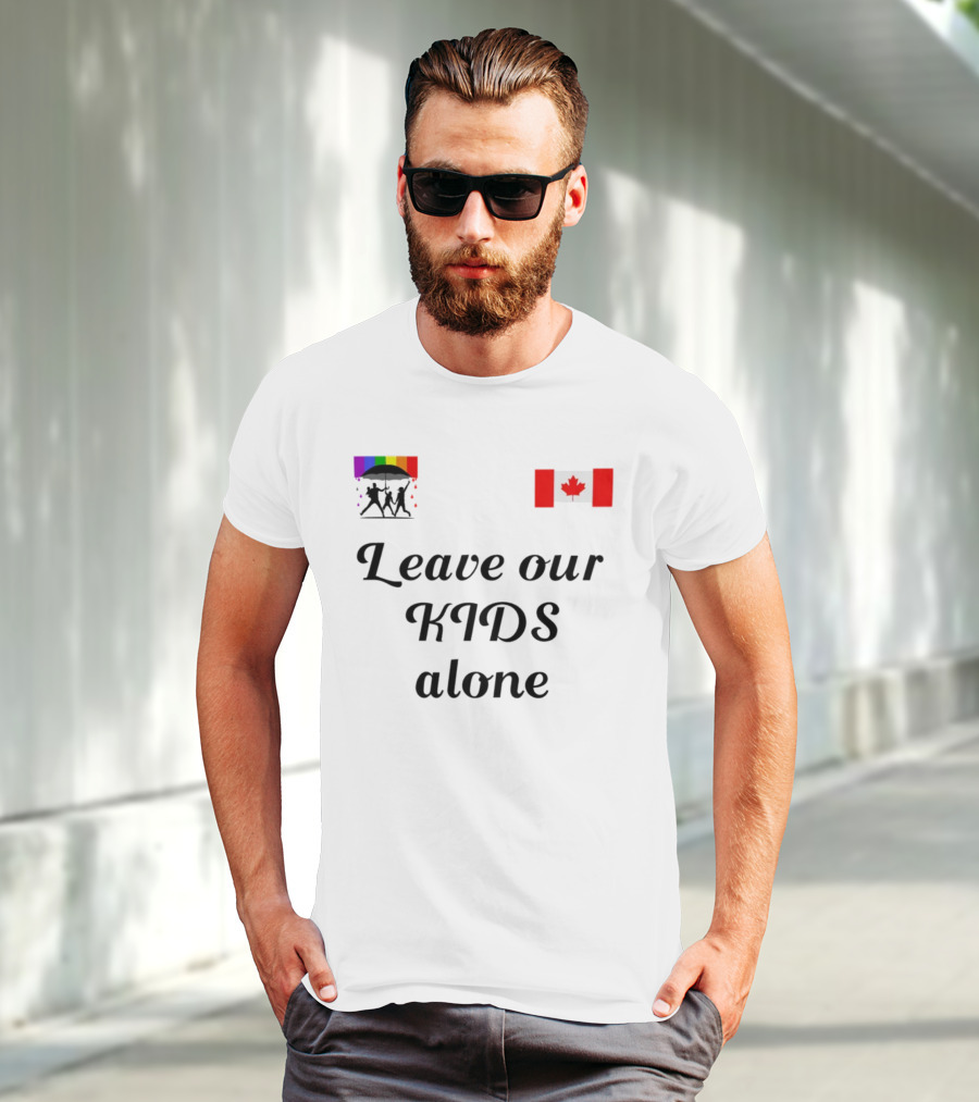 Leave Our Kids Alone Rainbow Canada Flag T-Shirt