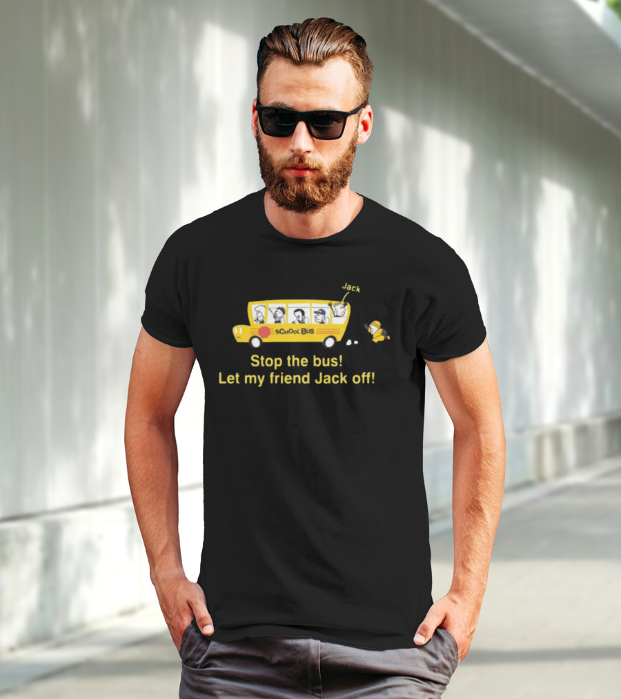 Danny Duncan Stop The Bus School Bus Jack Off Friends T-Shirt