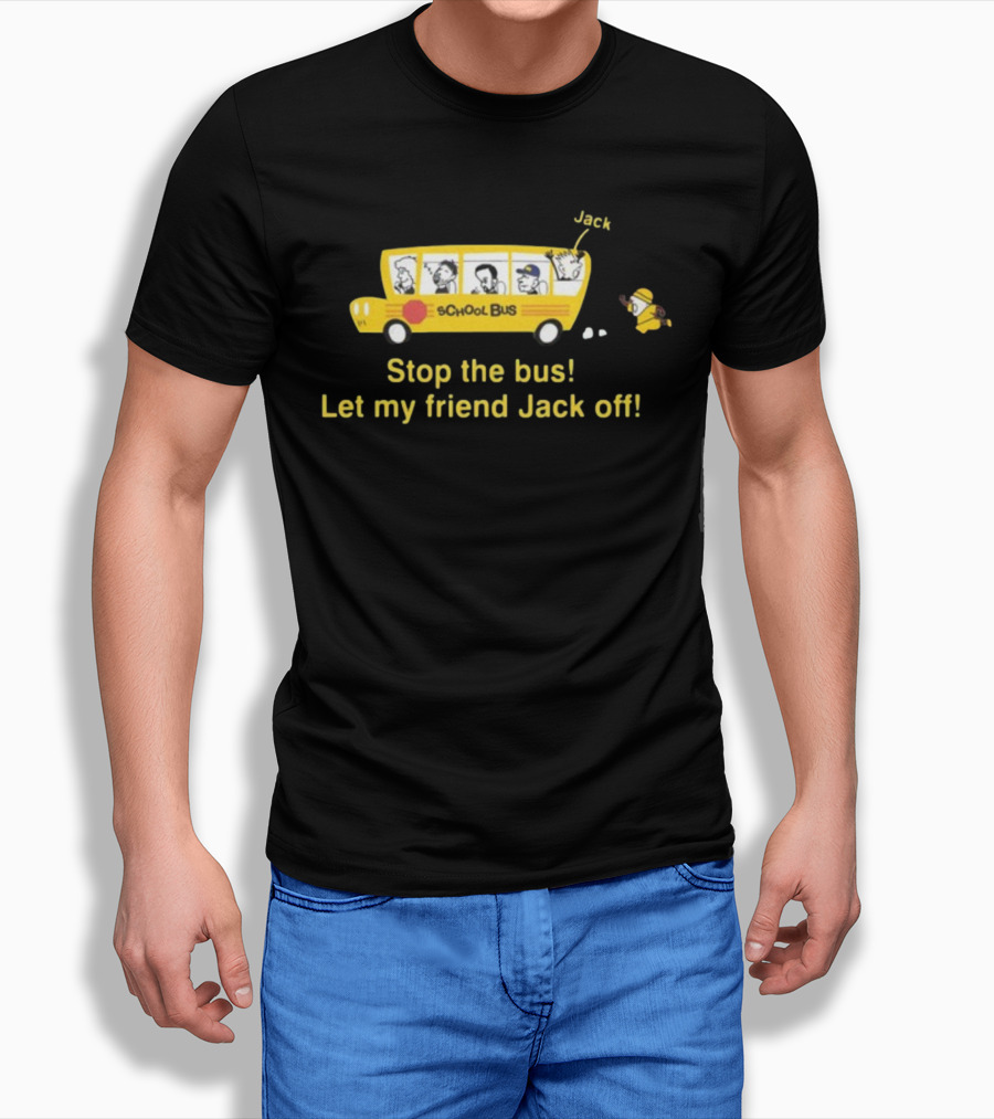 Danny Duncan Stop The Bus School Bus Jack Off Friends T-Shirt