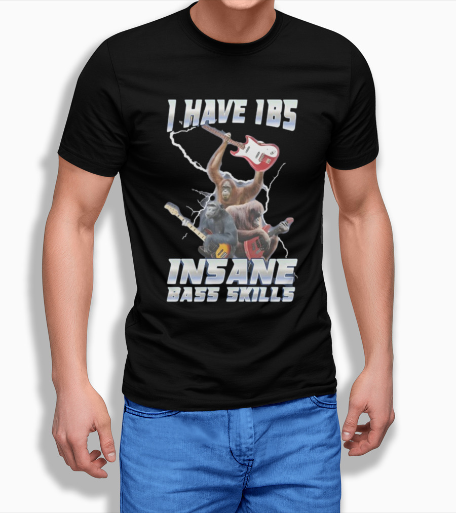 I HAVE IBS INSANE BASS SKILLS Lightning And Guitar-Wielding Primates T-Shirt