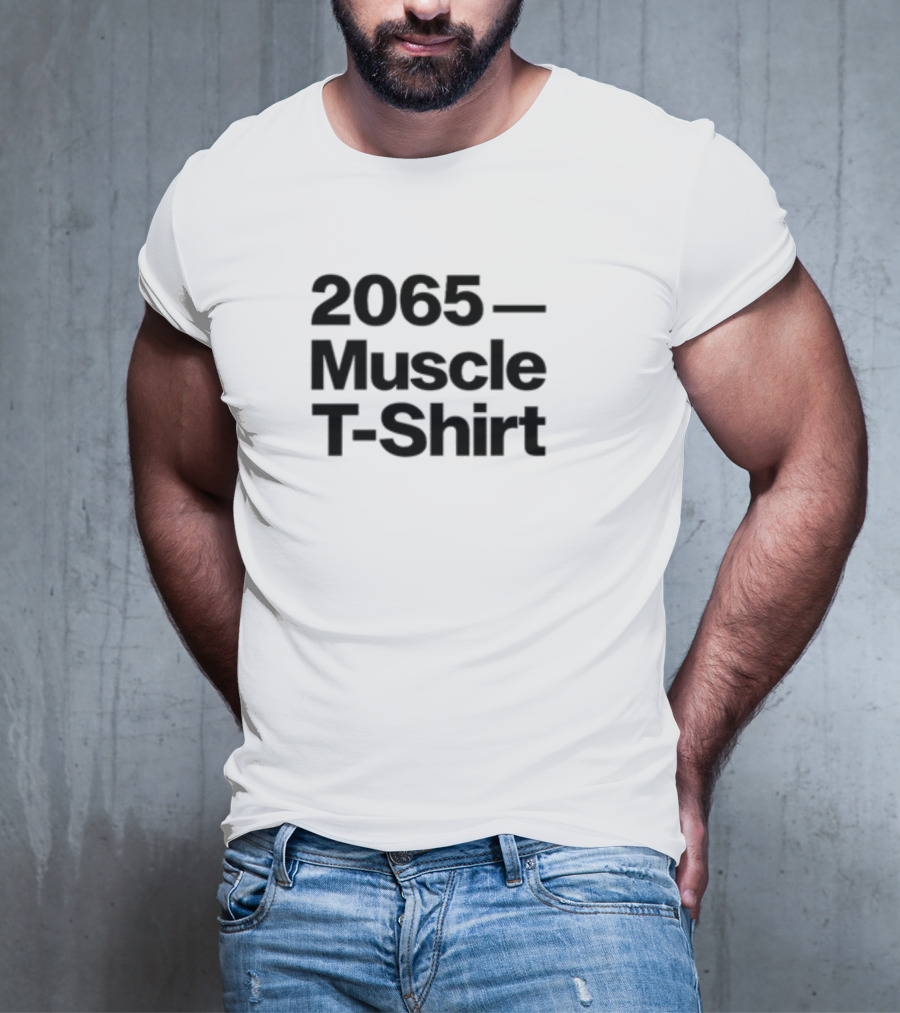 2065 Muscle T-Shirt