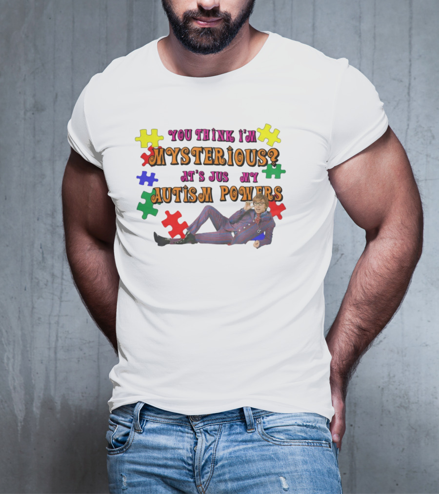 You Think I'm Mysterious That's Just My Autism Powers Puzzle Pieces Suit T-Shirt